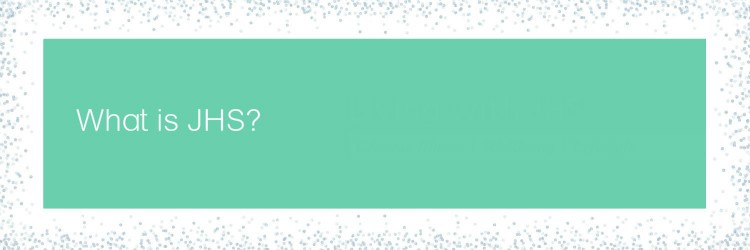 What is JHS? livingwithjhs.com